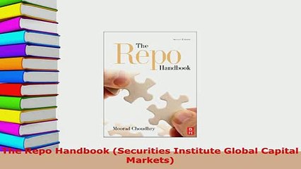 Download  The Repo Handbook Securities Institute Global Capital Markets Download Full Ebook