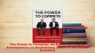 Download  The Power to Compete An Economist and an Entrepreneur on Revitalizing Japan in the Global PDF Online