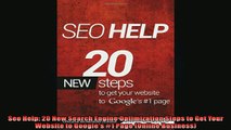 FREE DOWNLOAD  Seo Help 20 New Search Engine Optimization Steps to Get Your Website to Googles 1 Page  FREE BOOOK ONLINE