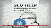 Free PDF Downlaod  SEO Help 20 steps to get your website to Googles 1 page 2nd edition READ ONLINE