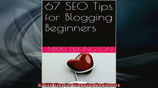 FREE DOWNLOAD  67 SEO Tips for Blogging Beginners  DOWNLOAD ONLINE