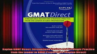 READ book  Kaplan GMAT Direct Streamlined Review and Strategic Practice from the Leader in GMAT Full EBook