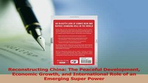 Read  Reconstructing China The Peaceful Development Economic Growth and International Role of Ebook Free