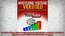 READ book  YouTube Video SEO Rankings And Optimization Guidebook Video SEO Reference Guide By  DOWNLOAD ONLINE