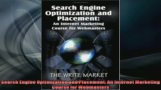 Free PDF Downlaod  Search Engine Optimization and Placement An Internet Marketing Course for Webmasters READ ONLINE