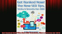 READ book  Get Ranked Now The New SEO Tutorials Tips  Secrets for 2014  DOWNLOAD ONLINE