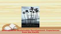 Download  Strategies for Sustainable Development Experiences from the Pacific Read Online
