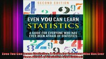 Full Free PDF Downlaod  Even You Can Learn Statistics A Guide for Everyone Who Has Ever Been Afraid of Statistics Full EBook