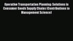 Read Operative Transportation Planning: Solutions in Consumer Goods Supply Chains (Contributions