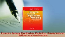 PDF  Dynamic General Equilibrium Modeling Computational Methods and Applications Read Online