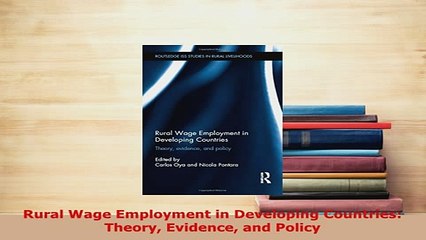 Download  Rural Wage Employment in Developing Countries Theory Evidence and Policy  EBook
