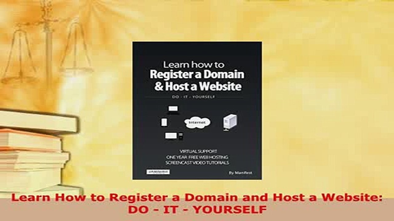 Download  Learn How to Register a Domain and Host a Website DO  IT  YOURSELF  Read Online