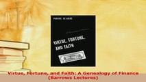 PDF  Virtue Fortune and Faith A Genealogy of Finance Barrows Lectures PDF Full Ebook