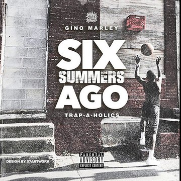 Gino Marley – Ten Toes Down // Album Six Summers Ago (2016)