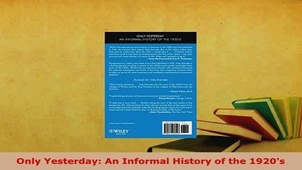 PDF  Only Yesterday An Informal History of the 1920s  EBook