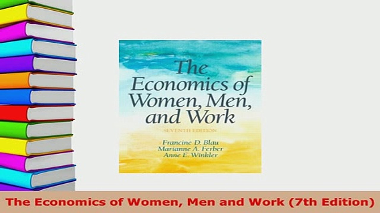 Download  The Economics of Women Men and Work 7th Edition  Read Online