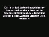 Book Karl Barths Ethik der Versöhnungslehre: Ihre theologische Rezeption in Japan und ihre