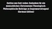 Book Gottlos von Gott reden: Gedanken für ein menschliches Christentum (Theologisch-Philosophische