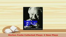 Download  Horton Foote Collected Plays 4 New Plays  Read Online