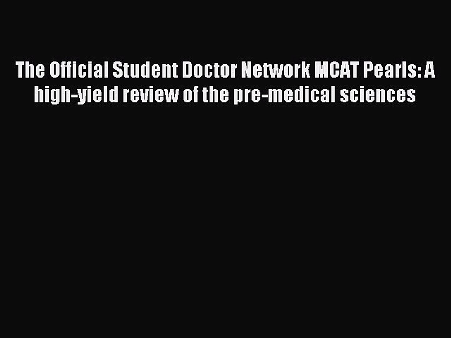 ⁣Read The Official Student Doctor Network MCAT Pearls: A high-yield review of the pre-medical