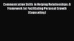 [Read book] Communication Skills in Helping Relationships: A Framework for Facilitating Personal
