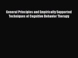[Read book] General Principles and Empirically Supported Techniques of Cognitive Behavior Therapy