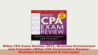 PDF  Wiley CPA Exam Review 2011 Business Environment and Concepts Wiley CPA Examination Download Online