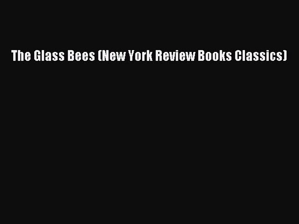 [PDF] The Glass Bees (New York Review Books Classics) [Download] Full Ebook