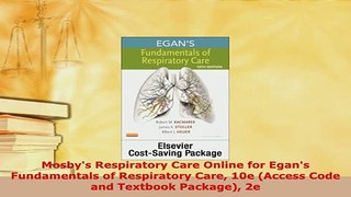 Download  Mosbys Respiratory Care Online for Egans Fundamentals of Respiratory Care 10e Access PDF Full Ebook