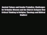 [PDF] Ancient Taboos and Gender Prejudice: Challenges for Orthodox Women and the Church (Ashgate