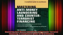 READ book  Mastering AntiMoney Laundering and CounterTerrorist Financing A compliance guide for Online Free