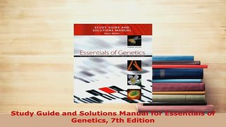 PDF  Study Guide and Solutions Manual for Essentials of Genetics 7th Edition Download Online