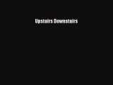 Download Upstairs Downstairs PDF Free