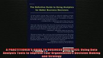 FREE EBOOK ONLINE  A PRACTITIONERS GUIDE TO BUSINESS ANALYTICS Using Data Analysis Tools to Improve Your Free Online