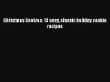PDF Christmas Cookies: 13 easy classic holiday cookie recipes  EBook