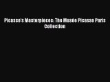 Read Picasso's Masterpieces: The Musée Picasso Paris Collection Ebook Free