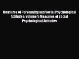 [Read book] Measures of Personality and Social Psychological Attitudes: Volume 1: Measures