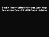 [Read book] Bundle: Theories of Psychotherapy & Counseling: Concepts and Cases 5th + DVD-Theories