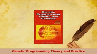 PDF  Genetic Programming Theory and Practice Read Full Ebook