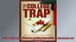 READ book  College Trap The Webbased Financial Guide for Students and Parents  FREE BOOOK ONLINE
