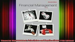 FREE EBOOK ONLINE  Financial Management Principles and Applications 11th Edition Online Free