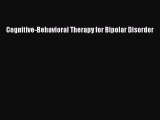 Read Cognitive-Behavioral Therapy for Bipolar Disorder Ebook Free