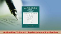 Download  Antibodies Volume 1 Production and Purification PDF Book Free