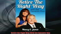 READ book  Retire the Right Way With the Dynamic Duo  FREE BOOOK ONLINE