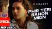 Phir Teri Bahon Mein – [Full Audio Song with Lyrics] –  Cabaret [2016] FT. Gulshan Devaiah & Richa Chadha [FULL HD] - (SULEMAN - RECORD)