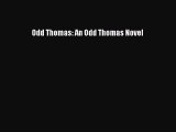 [Read Book] Odd Thomas: An Odd Thomas Novel  EBook