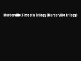 [Read Book] Murderville: First of a Trilogy (Murderville Trilogy)  EBook