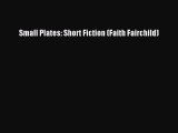 [Read Book] Small Plates: Short Fiction (Faith Fairchild)  EBook