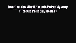 [Read Book] Death on the Nile: A Hercule Poirot Mystery (Hercule Poirot Mysteries) Free PDF