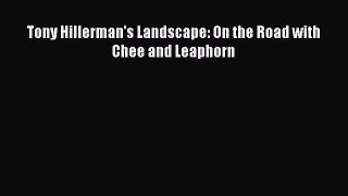 [Read Book] Tony Hillerman's Landscape: On the Road with Chee and Leaphorn  Read Online